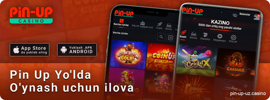 Kazino o'ynash uchun PIN Up mobil ilovalari-Android va ios