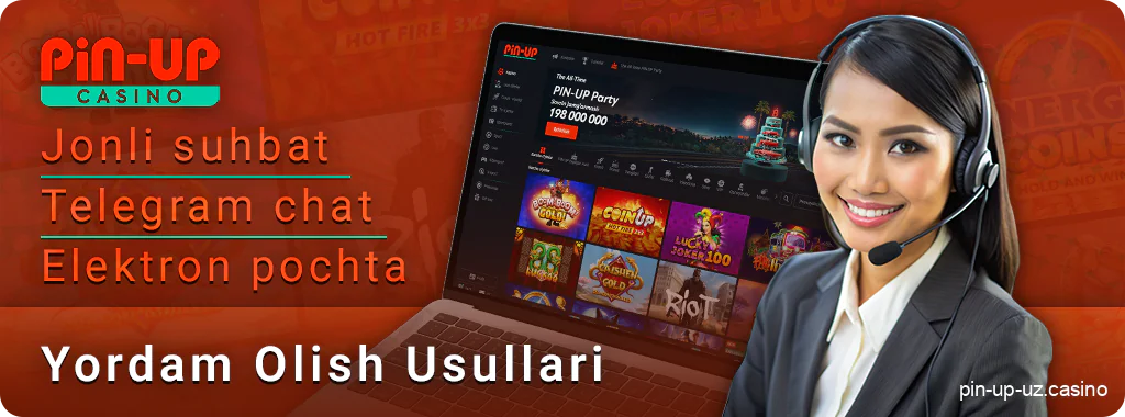 PIN Up Casino qo'llab-quvvatlash bilan aloqa usullari-o'yinchilarga yordam berish