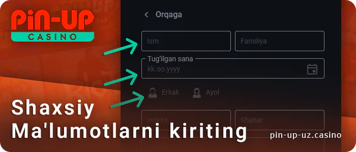 PIN Up hisobini ro'yxatdan o'tkazishda shaxsiy ma'lumotlar va jinsni kiriting